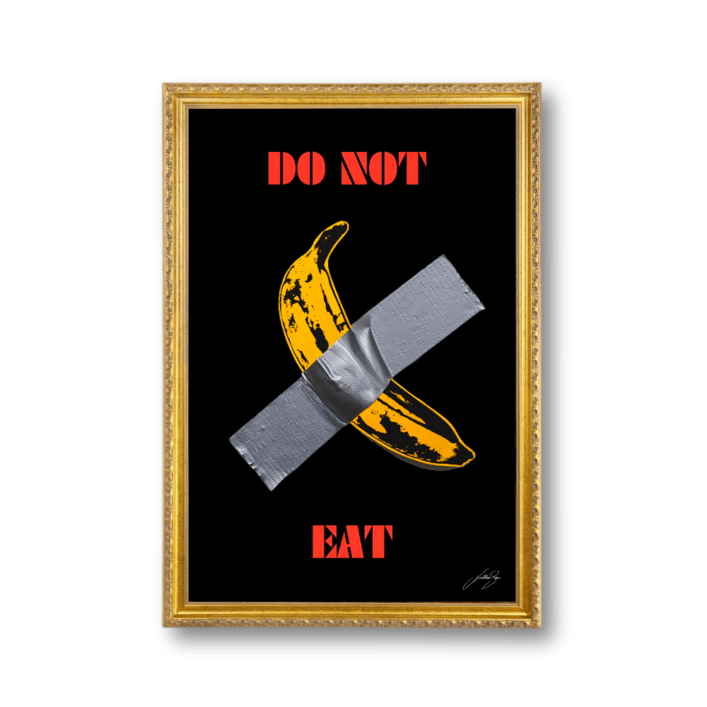 Don't Eat This Banana | Poster Edition