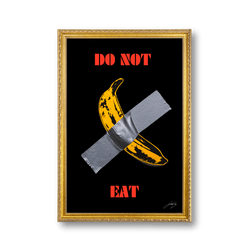 Don't Eat This Banana | Poster Edition