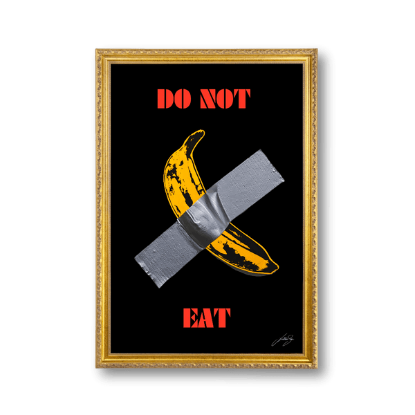 Don't Eat This Banana | Poster Edition
